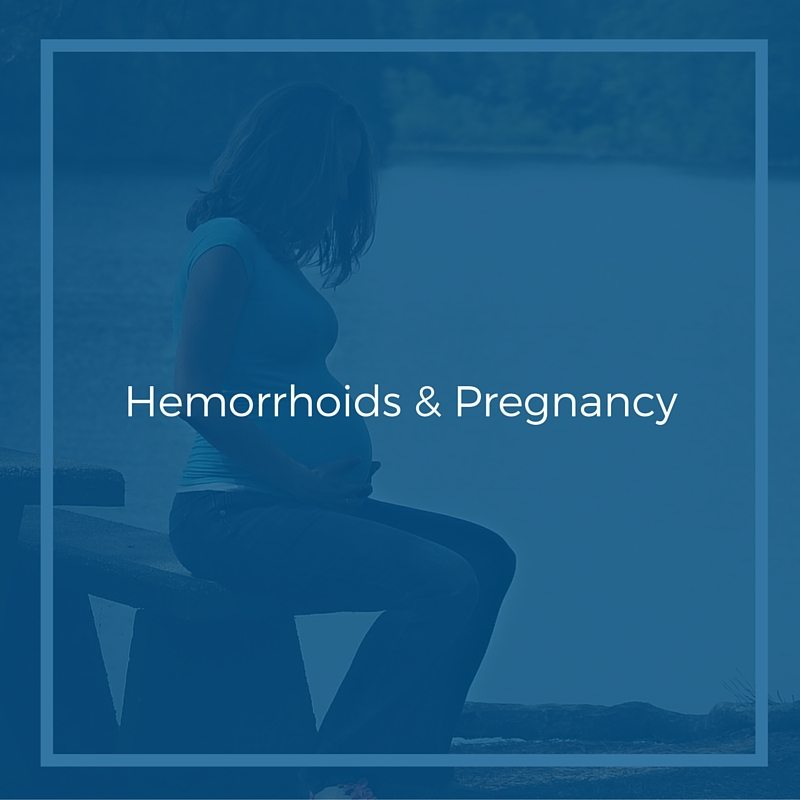 Hemorrhoids & Pregnancy